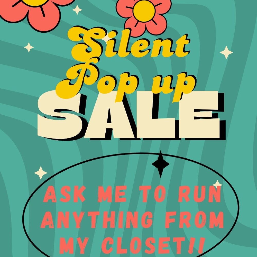 Silent Pop up Sale. Everyone Please Come Join!!!